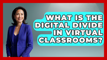 What Is The Digital Divide In Virtual Classrooms? - Safe AI for The Classroom