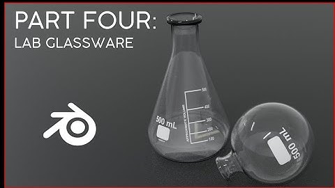 Blender for Science Part 4: Modelling Glassware