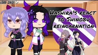 Hashira's react to Shinobu's reincarnation (Au)|| KNY || Seraph of the end || Short