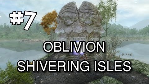 Oblivion Modded S2 (Shivering Isles DLC Walkthrough) Let