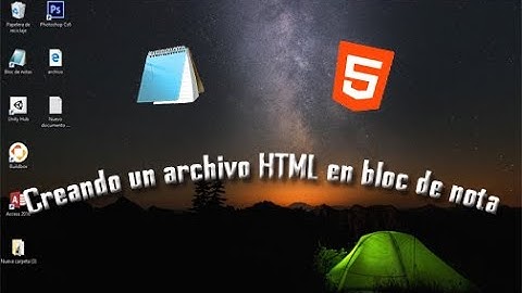 COMO CREAR UN ARCHIVO HTML EN BLOC DE NOTAS |APRENDIENDO A PROGRAMAR