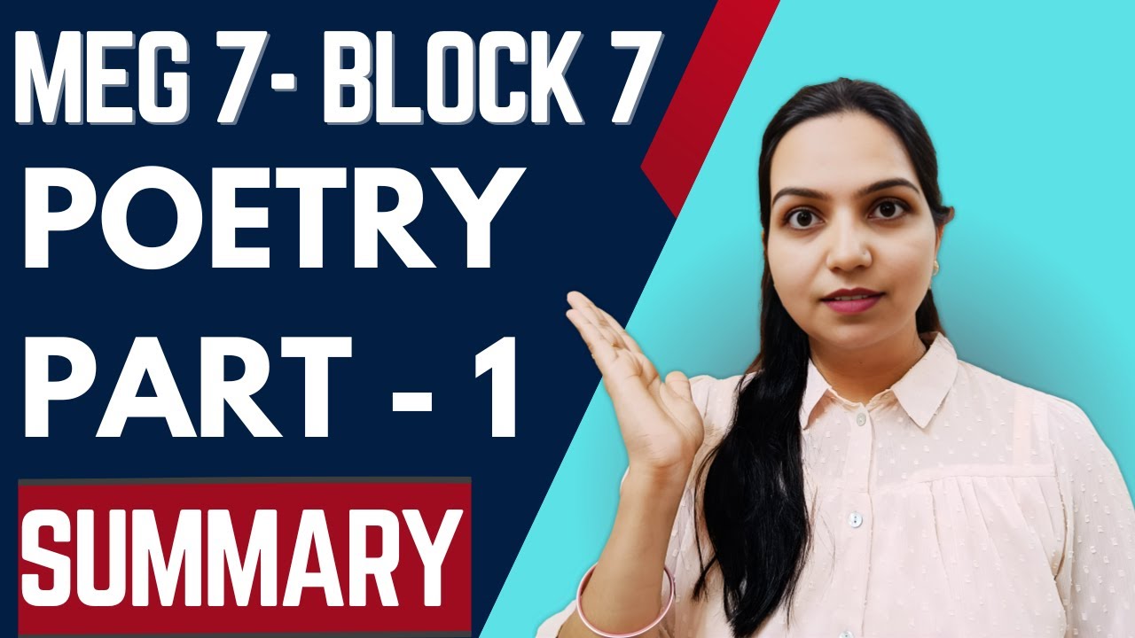 MEG 7 | Block 7 Poetry Summary and important passages Part 1 | IGNOU MA English Exam