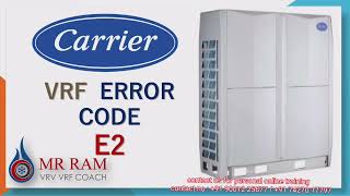 CARRIER VRF ERROR CODE E2 (ENGLISH)