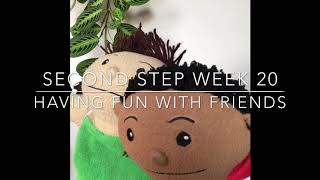 Second Step Week 20: Having Fun with Friends