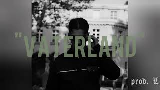 Vaterland - Lacazette & Bushido Type Beat Prod. L