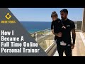 How I Became A Full Time Online Personal Trainer