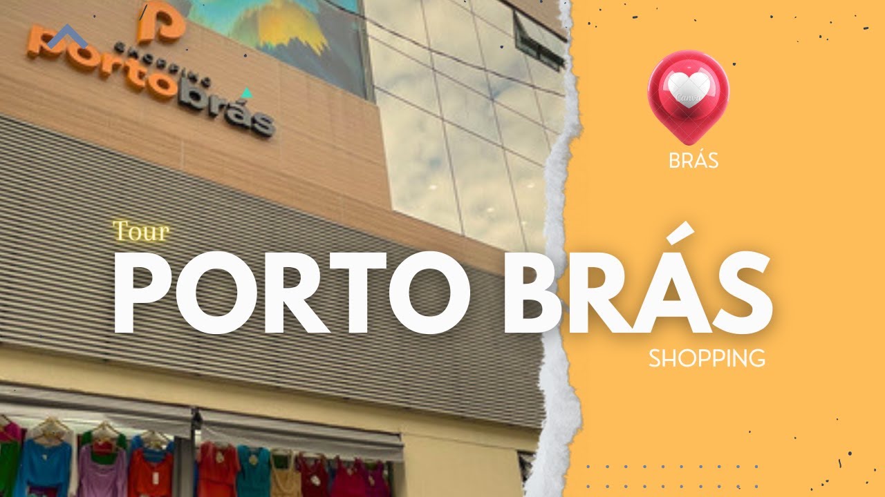 Tour no Shopping Novo Porto Brás - Novidades de Lojas 
