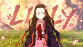 Nezuko - Lily [Edit/AMV]