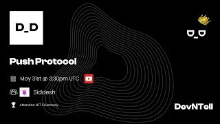 DevNTell - Web3 Native Messaging with Push Protocol