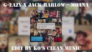 G Eazy, Jack Harlow - Moana (Clean)