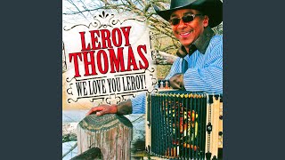 Video thumbnail of "Leroy Thomas - What I'd Say"