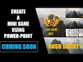 Create mini game using power-point.....COMING SOON