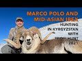 Hunting for Marco Polo and Mid Asian Ibex in Kyrgyzstan with Profi Hunt 2021