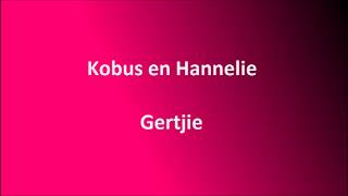 Download Lagu Kobus en Hannelie - Gertjie MP3