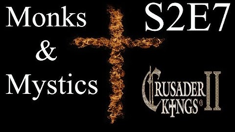 The Polish Witch : CK2 Multiplayer Monks and Mystics DLC : S2E7