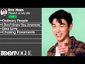 Eric Nam Creates the Playlist of His Life | Teen Vogue