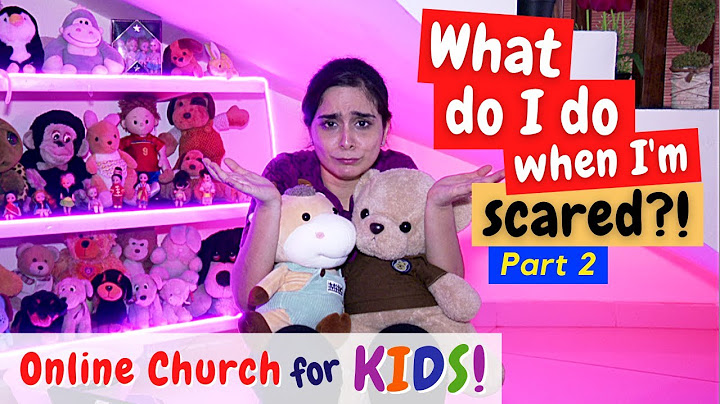 PART 2 | Sunday school lesson for kids on fear | How to get rid of fear in kids | Kids Church Today