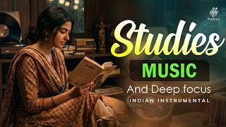 Music For Studies | Lo-fi Indian Music | Soothing Ragas | Indian Classical Music For Effective Study