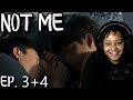 NOT ME (THAI BL) EPISODE 3 &amp; 4 REACTION!