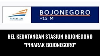 Bel Kedatangan Baru Stasiun BOJONEGORO || Pinarak Bojonegoro
