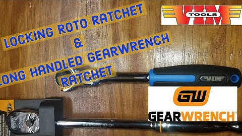 VIM Tools Locking Roto Ratchet & Gearwrench Long Handled Ratchet