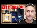 KEEP ONLY 10 DESIGNER FRAGRANCES FOR LIFE! | TOSS THE REST! (FALL & WINTER EDITION!)