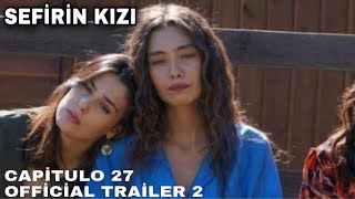 Sefirin Kızı Capítulo 27 Official Trailer 2 | Subtítulo en Español | ¿Morirá Sancar?