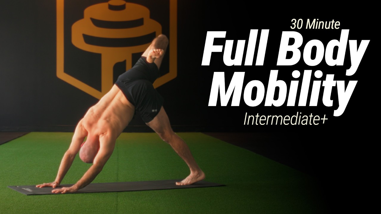 30 Minute Full Body Mobility Workout | Intermediate+ | No Repeats, No Equipment, No Talking!