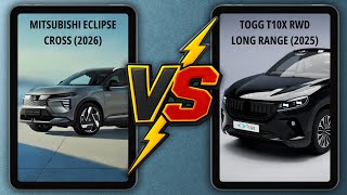 Mitsubishi Eclipse Cross (MY26) vs TOGG T10X RWD (2025) | Which EV Wins? ⚡️