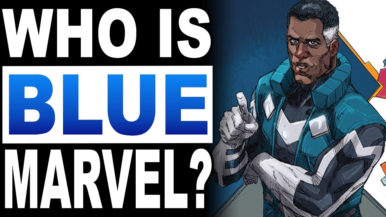 Who Is Marvel's BLUE MARVEL? (Superman + Mr. Fantastic + Black ...