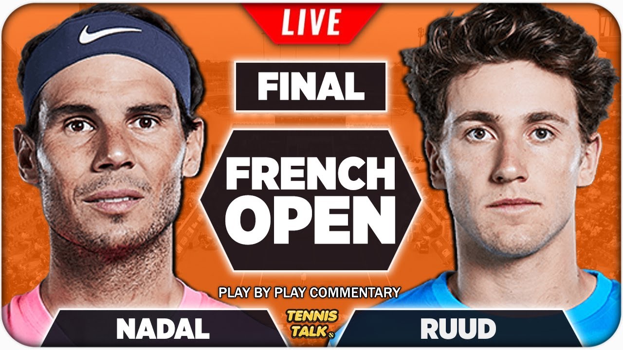 NADAL vs RUUD French Open 2022 Final Live Tennis Play-by-Play