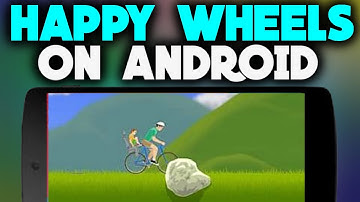 How To Play Happy Wheels On Android