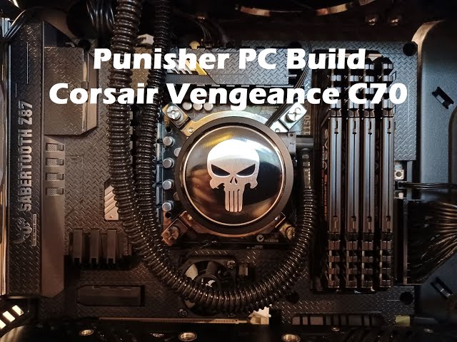 Punisher PC Build in the Corsair Vengeance C70 - YouTube