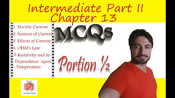 Current Electricity MCQs Portion 1/2 / F.Sc.II / MDCAT / PPSC Lecturership / Chapter 13