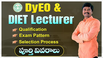 TG DyEO, DIET & SCERT Lecture Notification -2025 | Qualification, Exam pattern, Selection Process