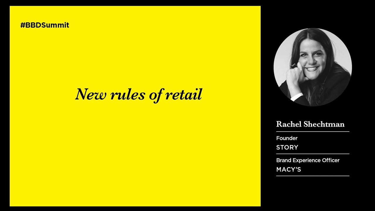 Rachel Shechtman, STORY at Macy's - New rules of retail | #BBDSummit 2020