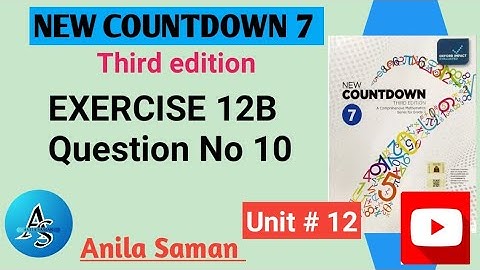 New Countdown 7 Ex 12B Q#10,NEW COUNTDOWN 7 EXERCISE 12B Q#10,new Countdown 7 third edition ex 12B