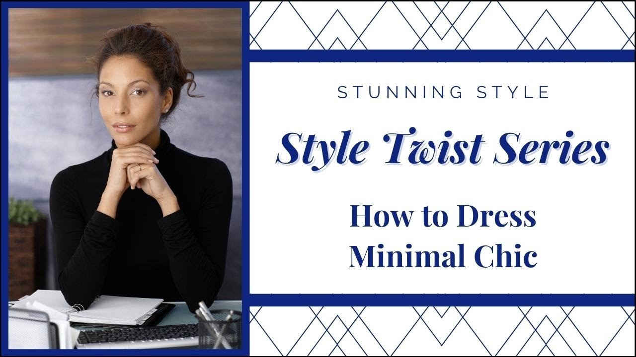 How to Dress Minimal Chic 