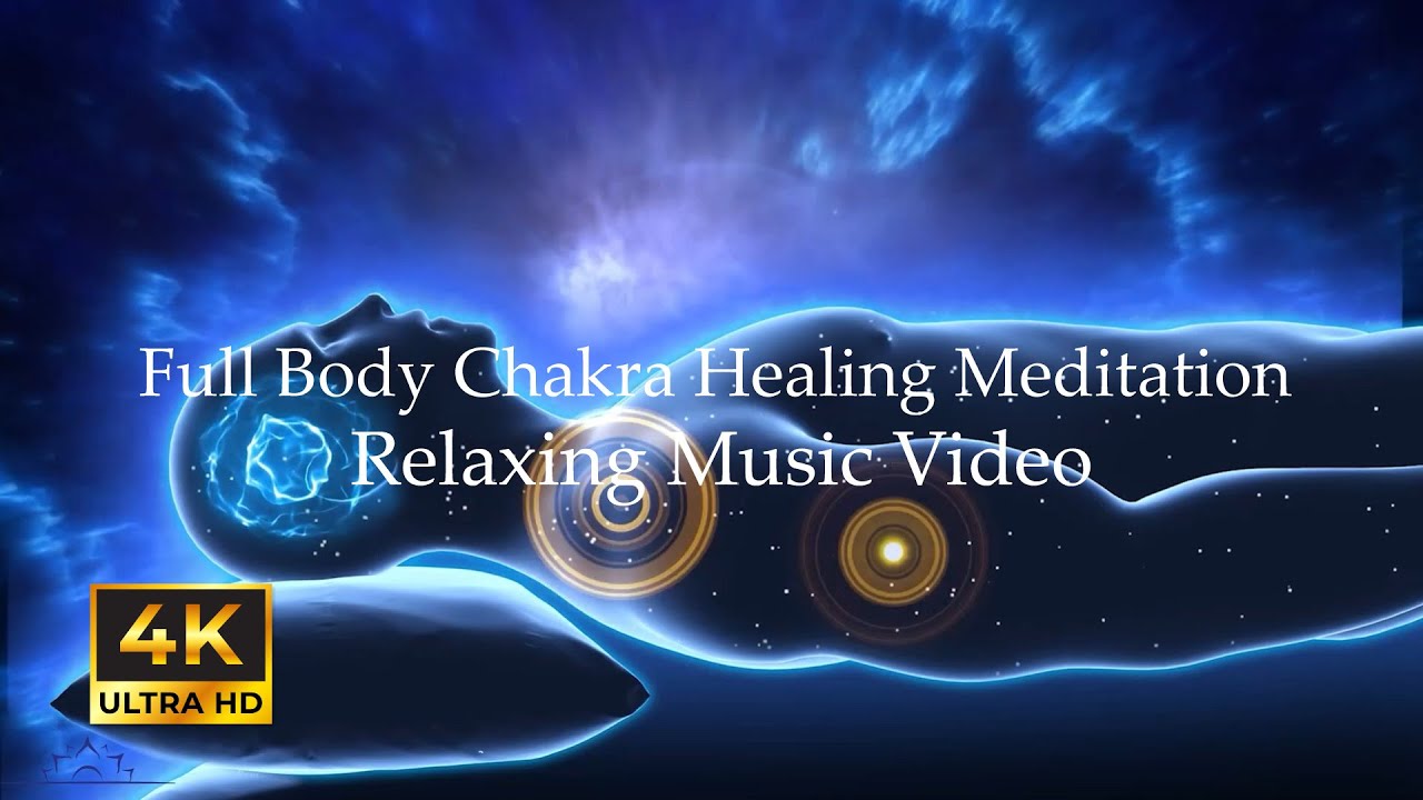 Full Body Chakra Healing Meditation l Chakra Cleansing Sleep Music l ...