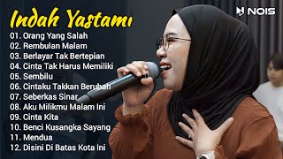Indah Yastami Full Album | Orang Yang Salah, Rembulan Malam | Indah Yastami Cover Video Klip