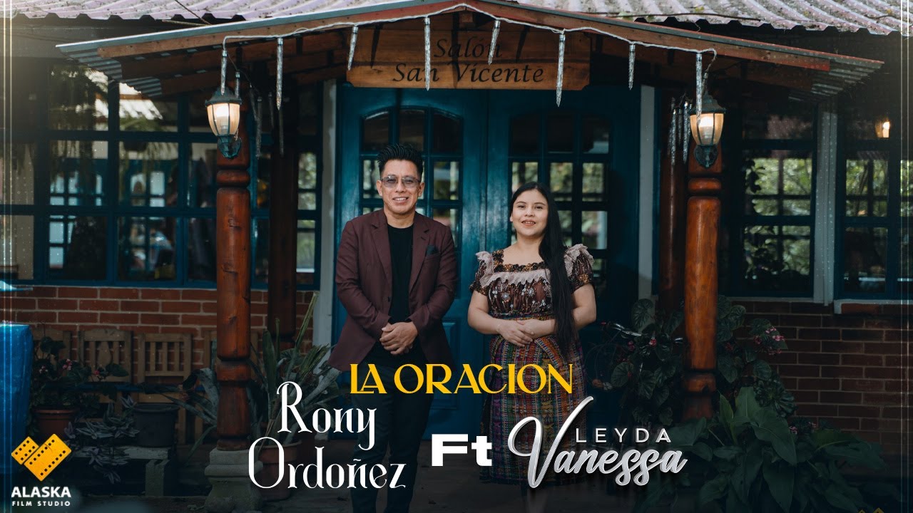 LA ORACIÓN // RONY ORDOÑEZ  FT @LeydaVanessa // VIDEO OFICIAL