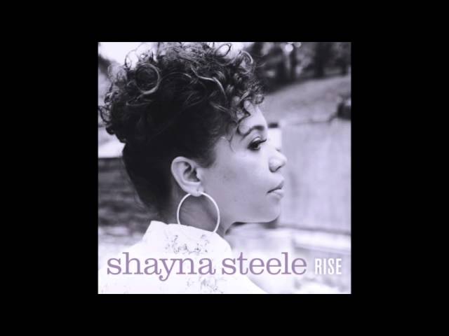 SHAYNA STEELE - Everybody's Crying Mercy