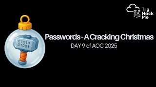 Passwords - A Cracking Christmas | DAY 9 | | AOC 2025 |