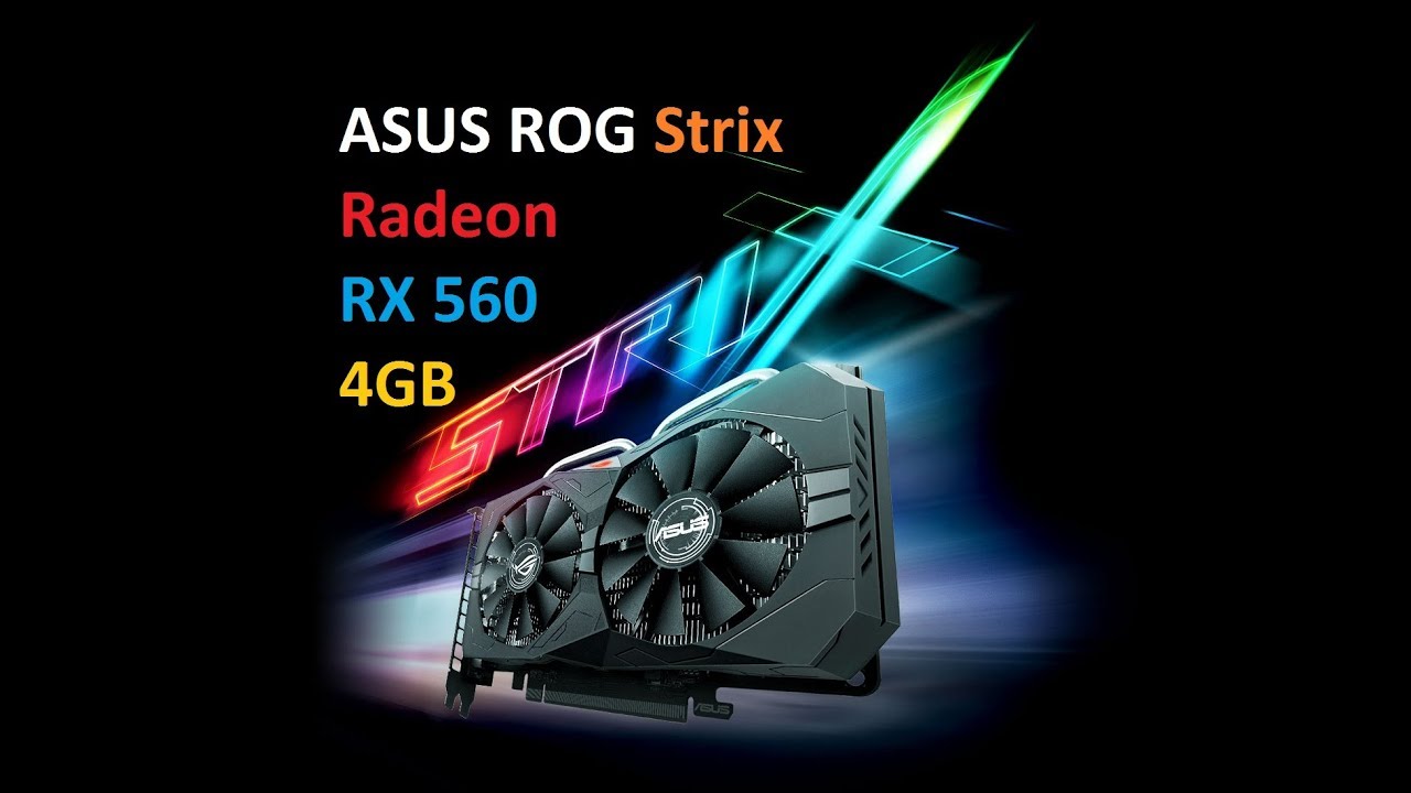 <b>Видеокарта ASUS</b> ROG Strix <b>Radeon RX</b> 560 4GB. Анбоксинг ...