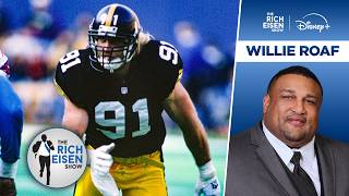 Hall of Famer Willie Roaf Reveals His Humbling “Welcome to the NFL” Moment | The Rich Eisen Show