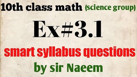 10th class math (science group) chapter number 3 Exercise number 3.1 smart syllabus questions