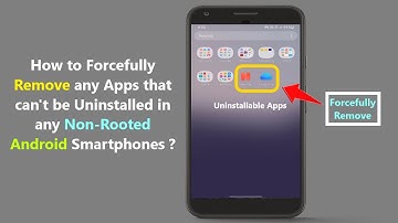 How to Forcefully Remove any Apps that can