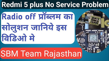 Redmi 5 plus  no service solution|| All redmi mobile Radio off solution @SBMTeamRajasthan