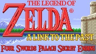 Legend of Zelda: A Link to the Past - GBA - Four Swords Palace Secret Ending Legend of Zelda: A Link to the Past - GBA - Four Swords Palace Secret Ending