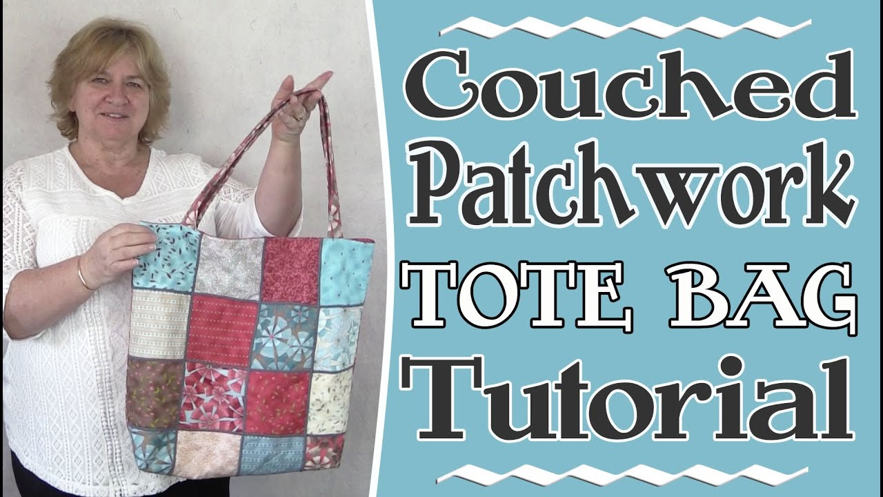 Patchwork Tote Bag with Couching - Tutorial - YouTube